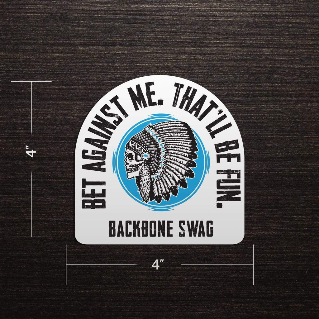 Bet Against Me Sticker - Backbone Swag